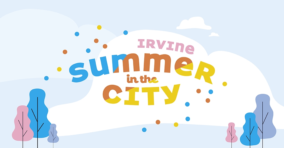 Summer in the City City of Irvine